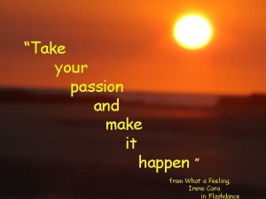 passion happen